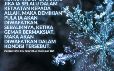 Seseorang akan diwafatkan sesuai kebiasaannya