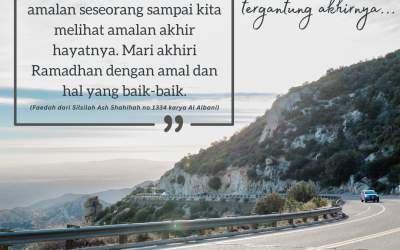 Amalan itu tergantung akhirnya