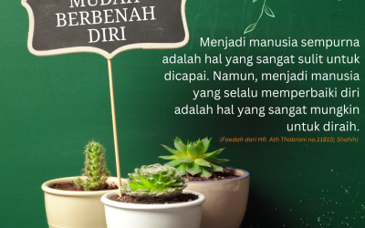 Kepribadian Seorang Muslim (7): Mudah Berbenah Diri