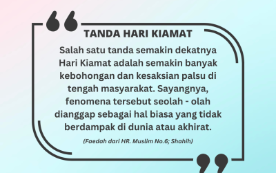 Tanda Hari Kiamat (18): Banyaknya kebohongan dan kesaksian palsu